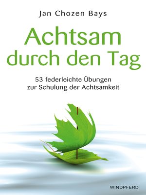 cover image of Achtsam durch den Tag